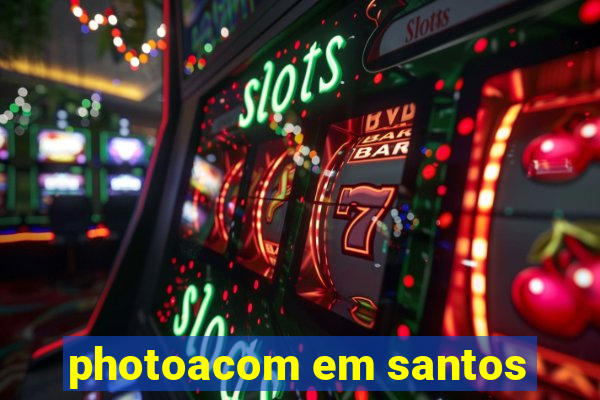 photoacom em santos